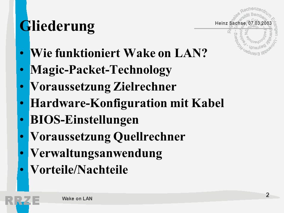 Gliederung Wie funktioniert Wake on LAN Magic-Packet-Technology