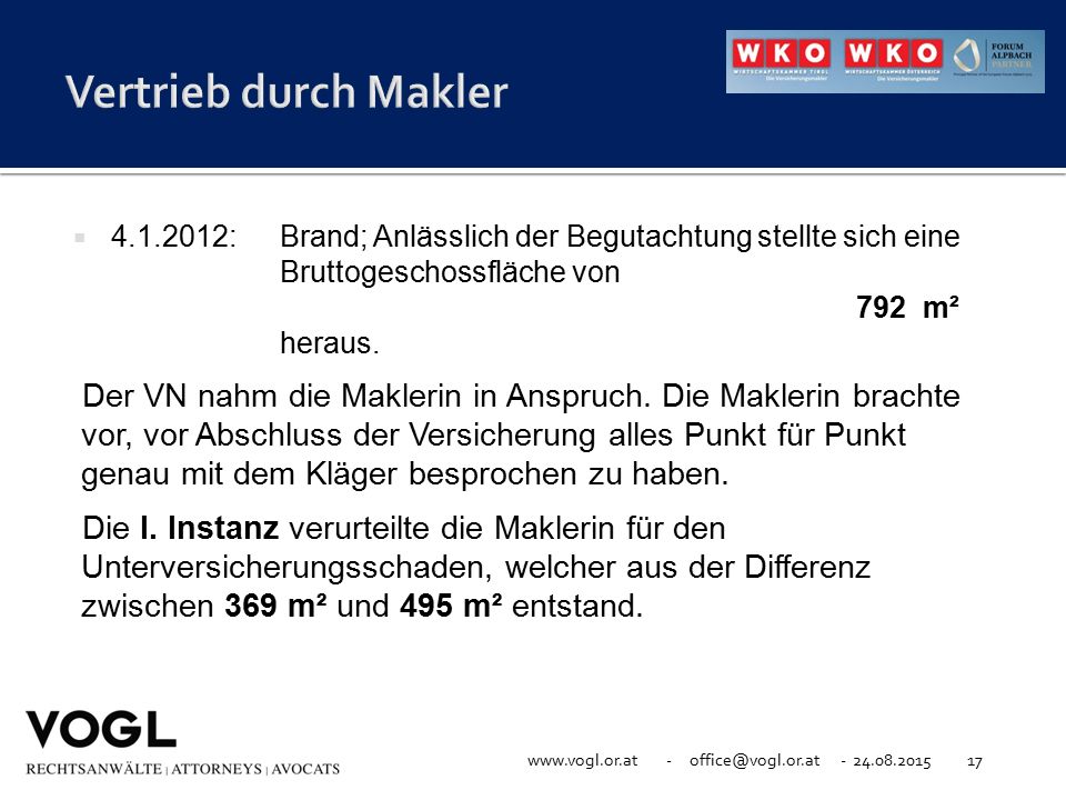 Vertrieb durch Makler : Brand; Anlässlich der Begutachtung stellte sich eine Bruttogeschossfläche von 792 m² heraus.
