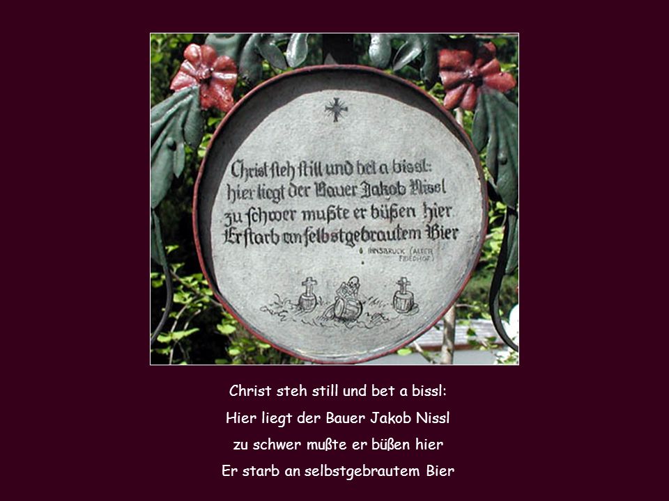Christ steh still und bet a bissl: Hier liegt der Bauer Jakob Nissl