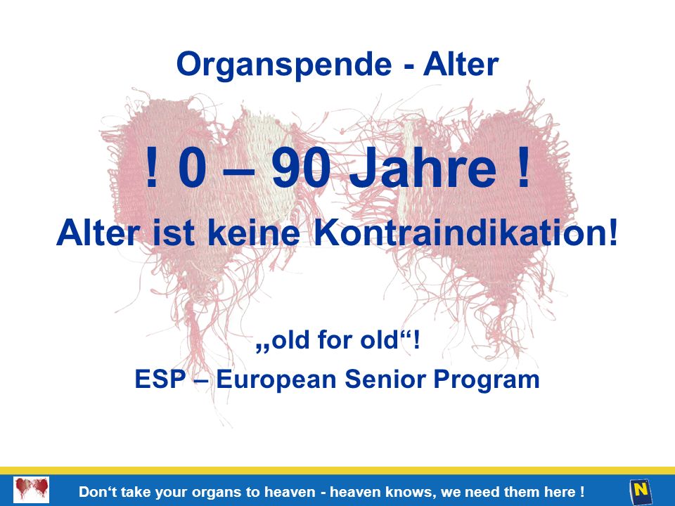 Alter ist keine Kontraindikation! ESP – European Senior Program