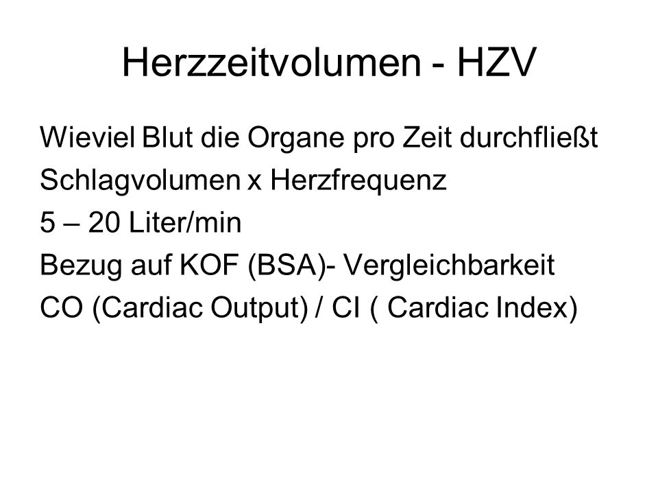 Herzzeitvolumen - HZV Wieviel Blut die Organe pro Zeit durchfließt