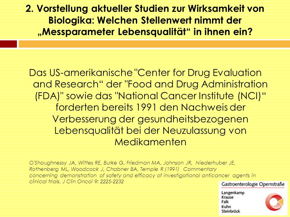 2. Vorstellung aktueller Studien zur Wirksamkeit von Biologika: Welchen Stellenwert nimmt der „Messparameter Lebensqualität in ihnen ein