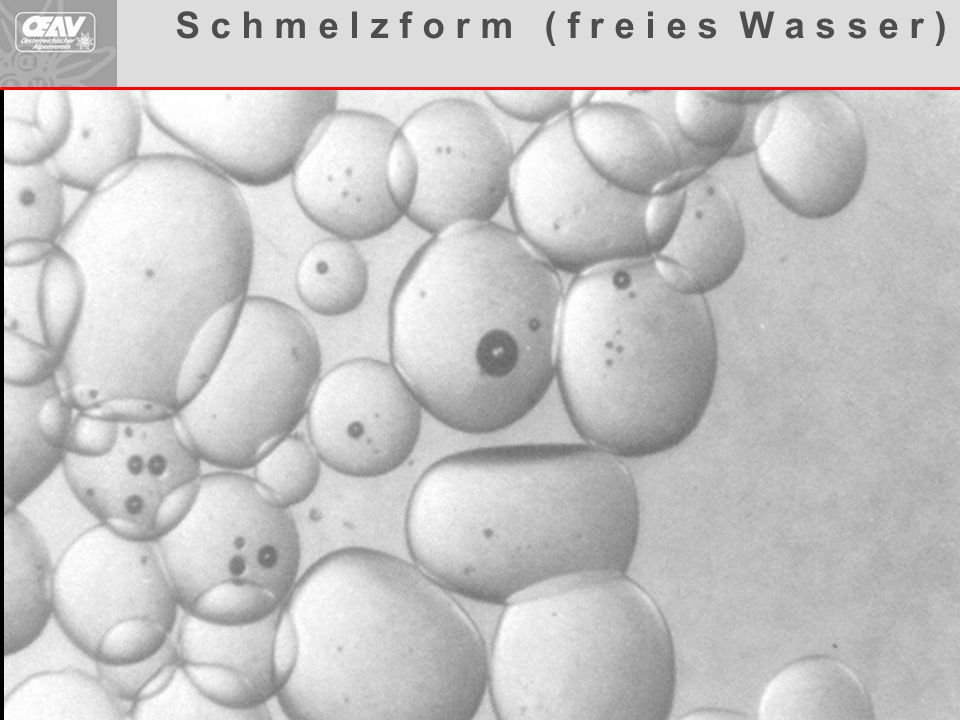 S c h m e l z f o r m ( f r e i e s W a s s e r )