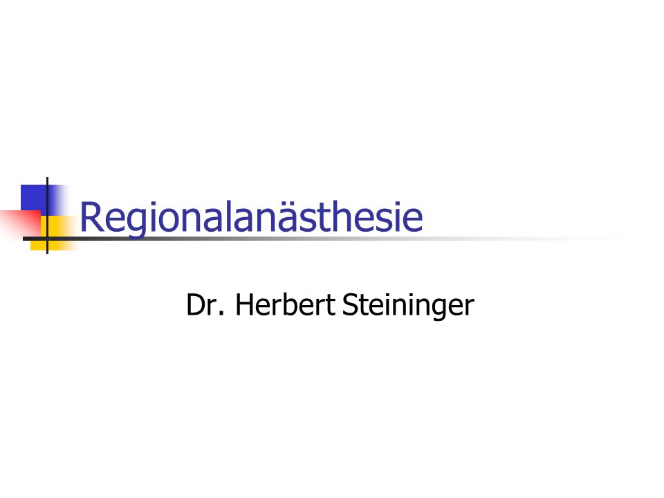 Regionalanästhesie Dr. Herbert Steininger