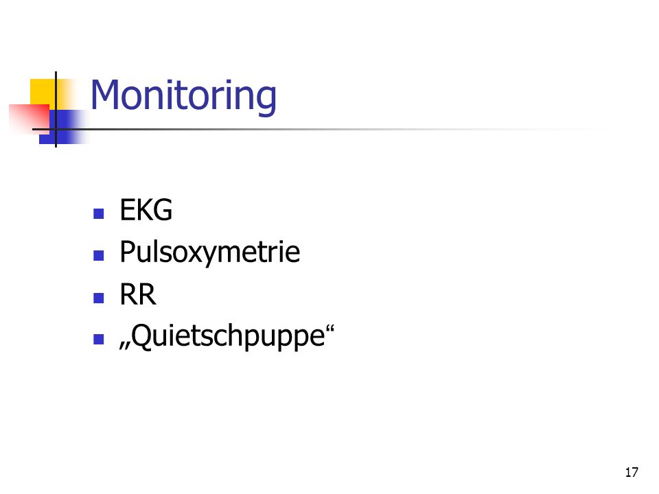 Monitoring EKG Pulsoxymetrie RR „Quietschpuppe