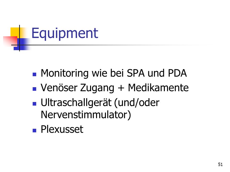 Equipment Monitoring wie bei SPA und PDA Venöser Zugang + Medikamente