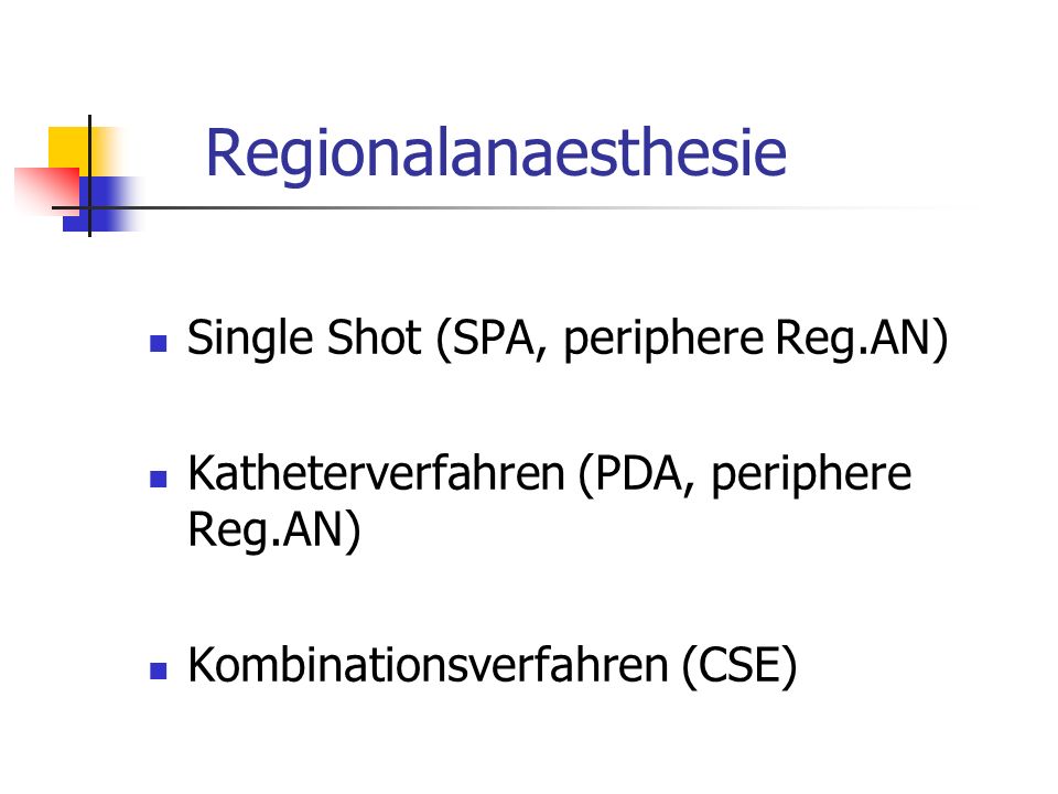 Regionalanaesthesie Single Shot (SPA, periphere Reg.AN)