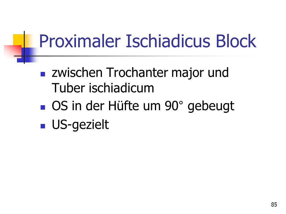 Proximaler Ischiadicus Block
