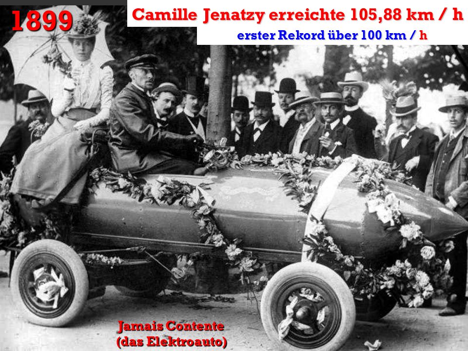 1899 Camille Jenatzy erreichte 105,88 km / h