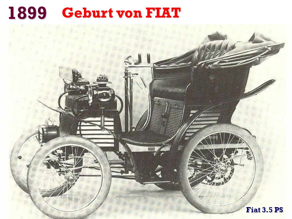 1899 Geburt von FIAT Fiat 3.5 PS