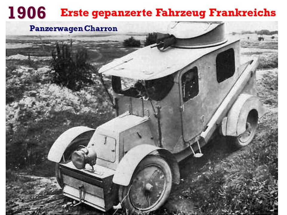 1906 Erste gepanzerte Fahrzeug Frankreichs Panzerwagen Charron