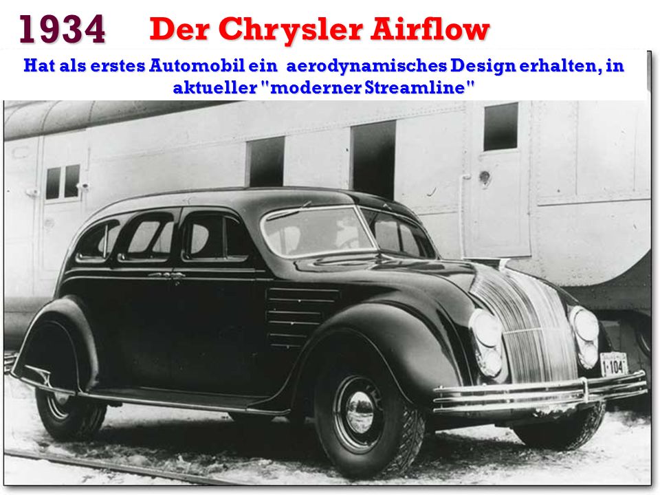 1934 Der Chrysler Airflow.