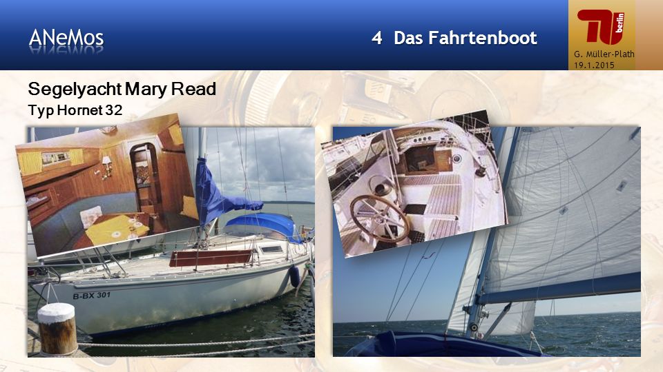 ANeMos 4 Das Fahrtenboot Segelyacht Mary Read Typ Hornet 32