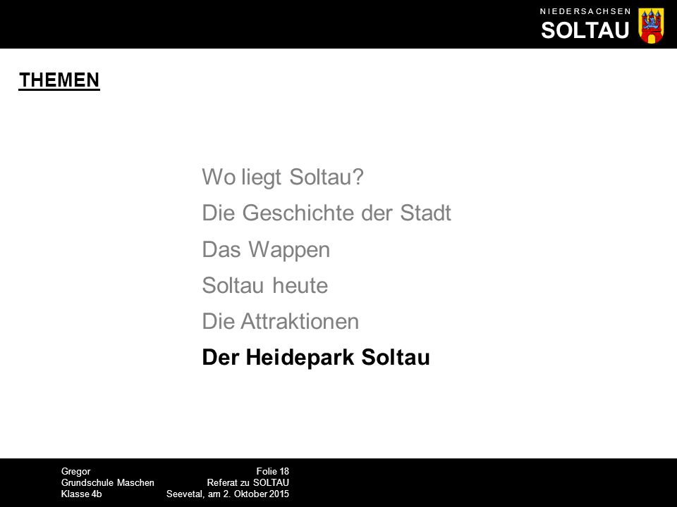 Die Geschichte der Stadt Das Wappen Soltau heute Die Attraktionen