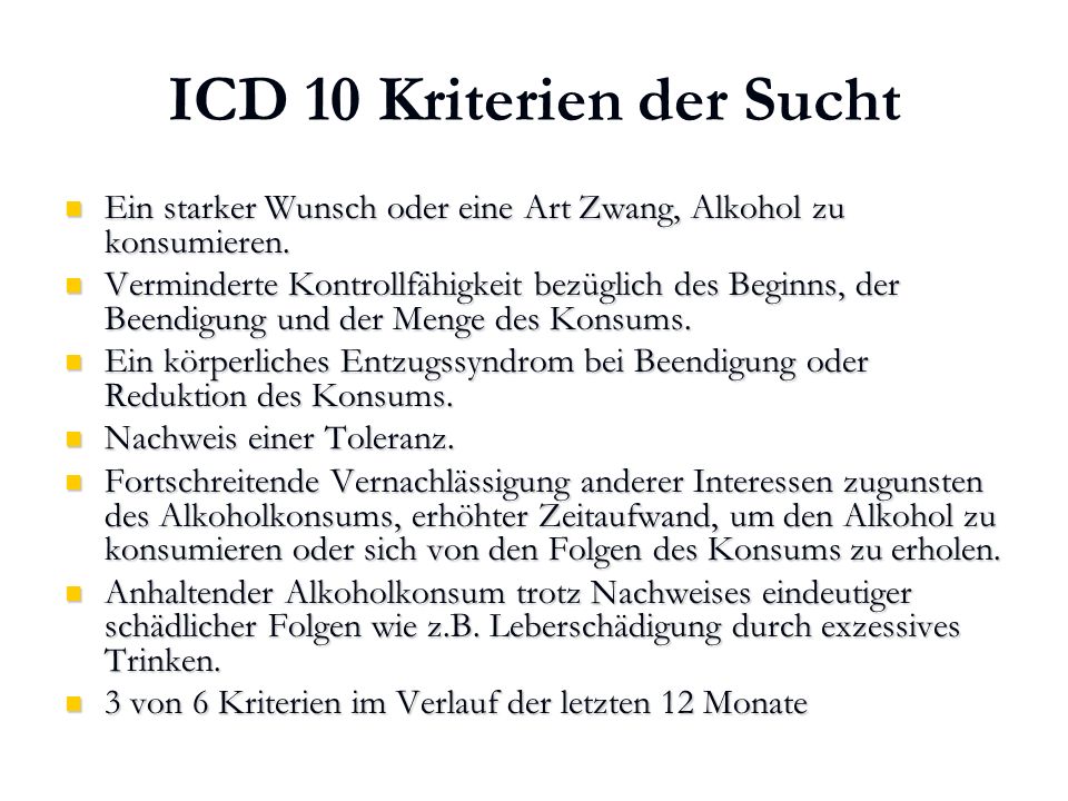 ICD 10 Kriterien der Sucht