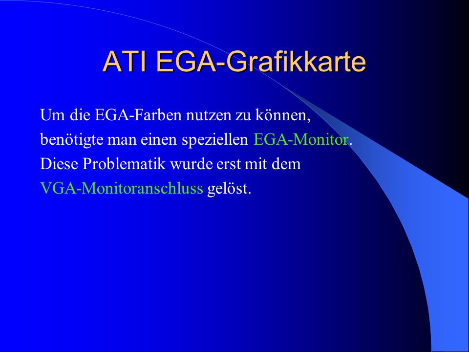 ATI EGA-Grafikkarte Um die EGA-Farben nutzen zu können,