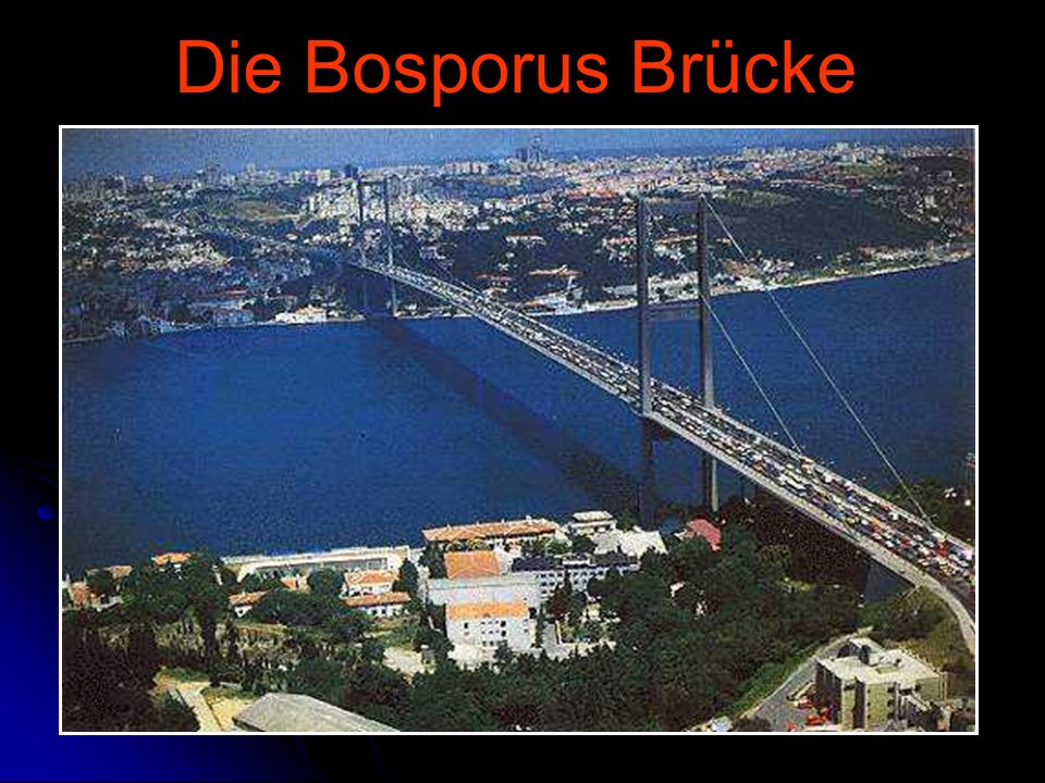 Die Bosporus Brücke Istanbul - Referat Sonntag, 23. April 2017