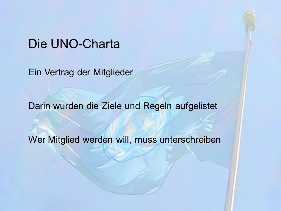 Die UNO-Charta Ein Vertrag der Mitglieder