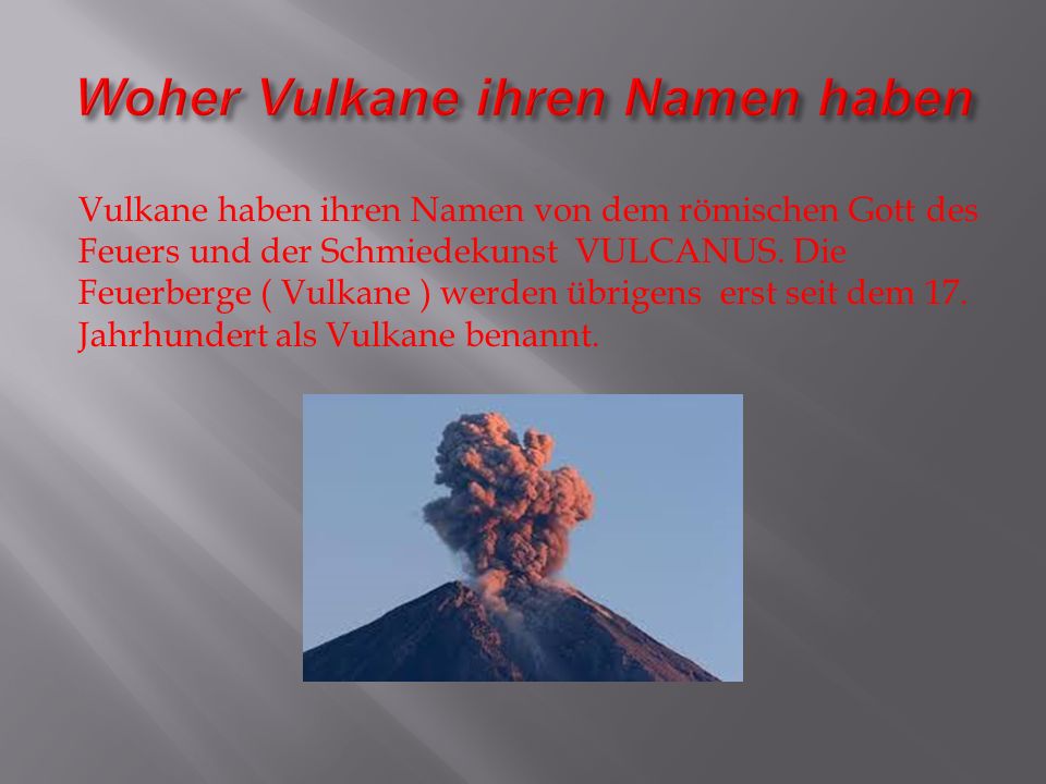 Woher Vulkane ihren Namen haben