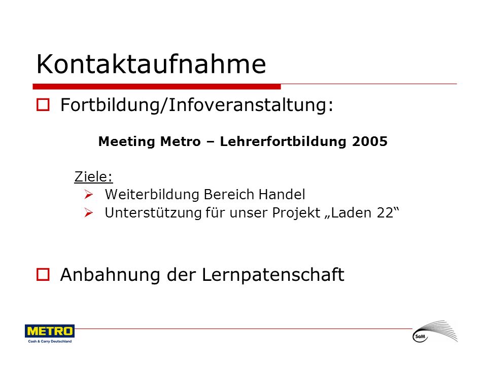 Meeting Metro – Lehrerfortbildung 2005