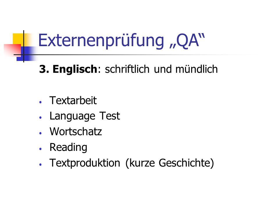 Externenprüfung „QA 3. Englisch: schriftlich und mündlich Textarbeit