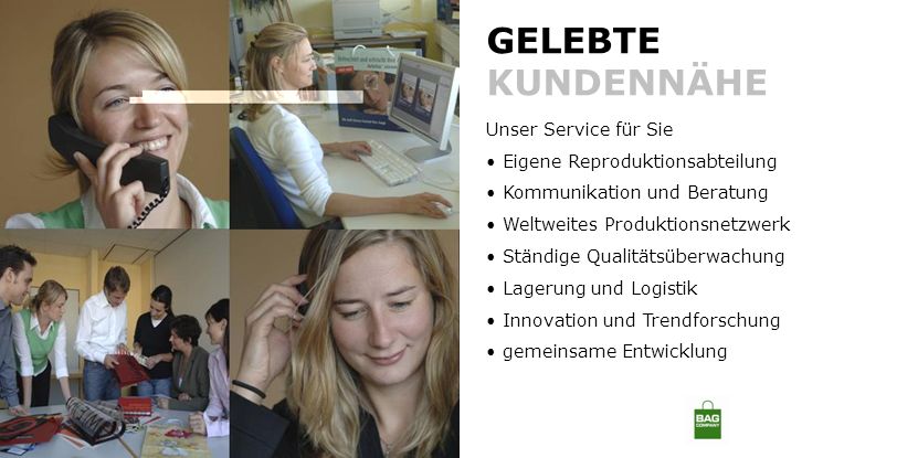 GELEBTE KUNDENNÄHE Unser Service für Sie Eigene Reproduktionsabteilung