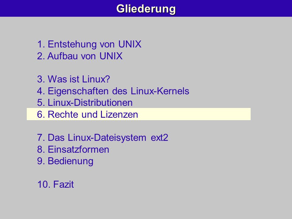 Gliederung 1. Entstehung von UNIX 2. Aufbau von UNIX 3. Was ist Linux