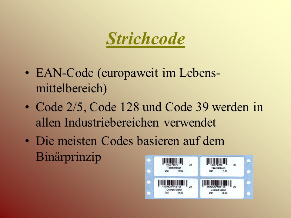 Strichcode EAN-Code (europaweit im Lebens-mittelbereich)