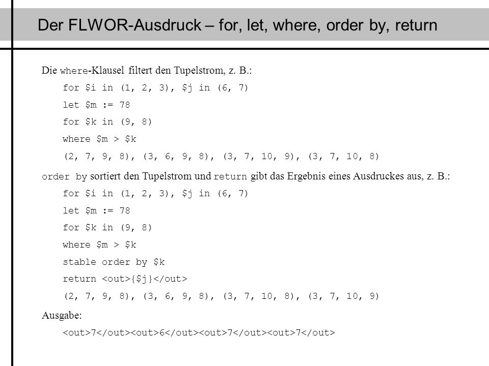 Der FLWOR-Ausdruck – for, let, where, order by, return