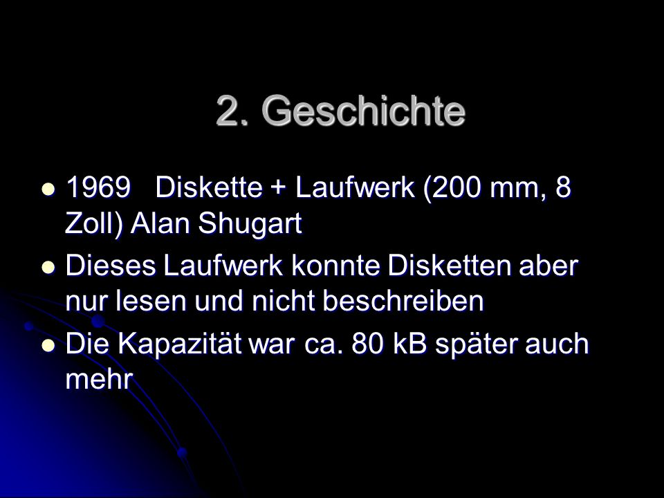 2. Geschichte 1969 Diskette + Laufwerk (200 mm, 8 Zoll) Alan Shugart