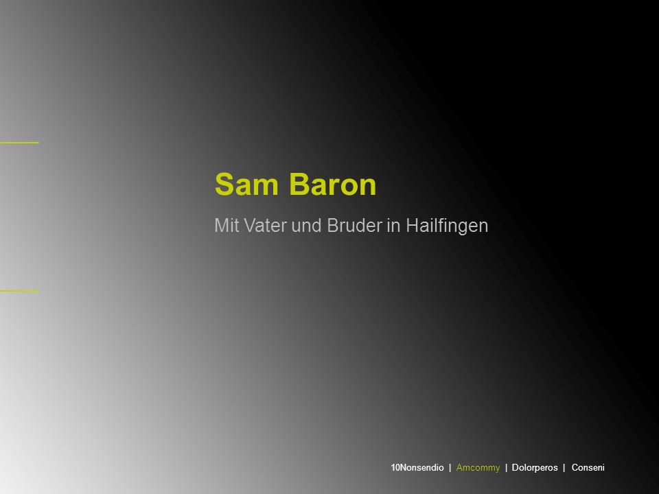 Sam Baron Mit Vater und Bruder in Hailfingen