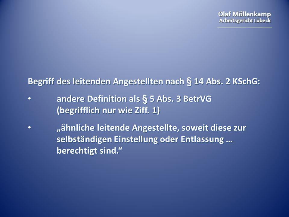 Begriff des leitenden Angestellten nach § 14 Abs. 2 KSchG: