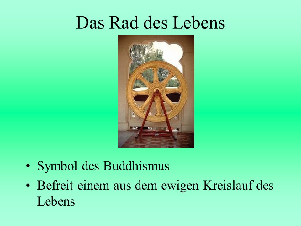 Das Rad des Lebens Symbol des Buddhismus