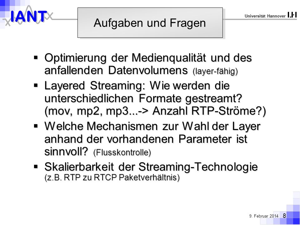 Aufgaben und Fragen Optimierung der Medienqualität und des anfallenden Datenvolumens (layer-fähig)