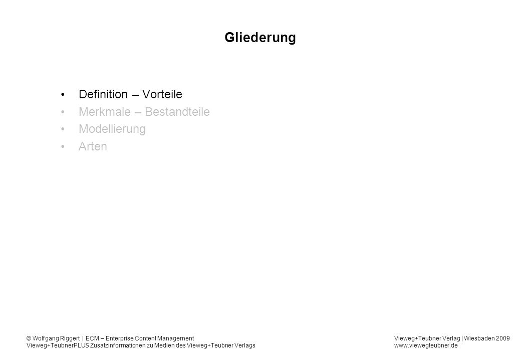 Gliederung Definition – Vorteile Merkmale – Bestandteile Modellierung