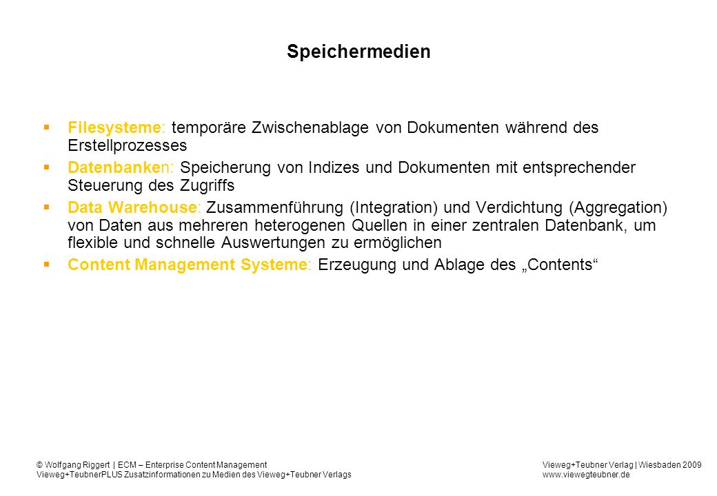 Speichermedien Filesysteme: temporäre Zwischenablage von Dokumenten während des Erstellprozesses.