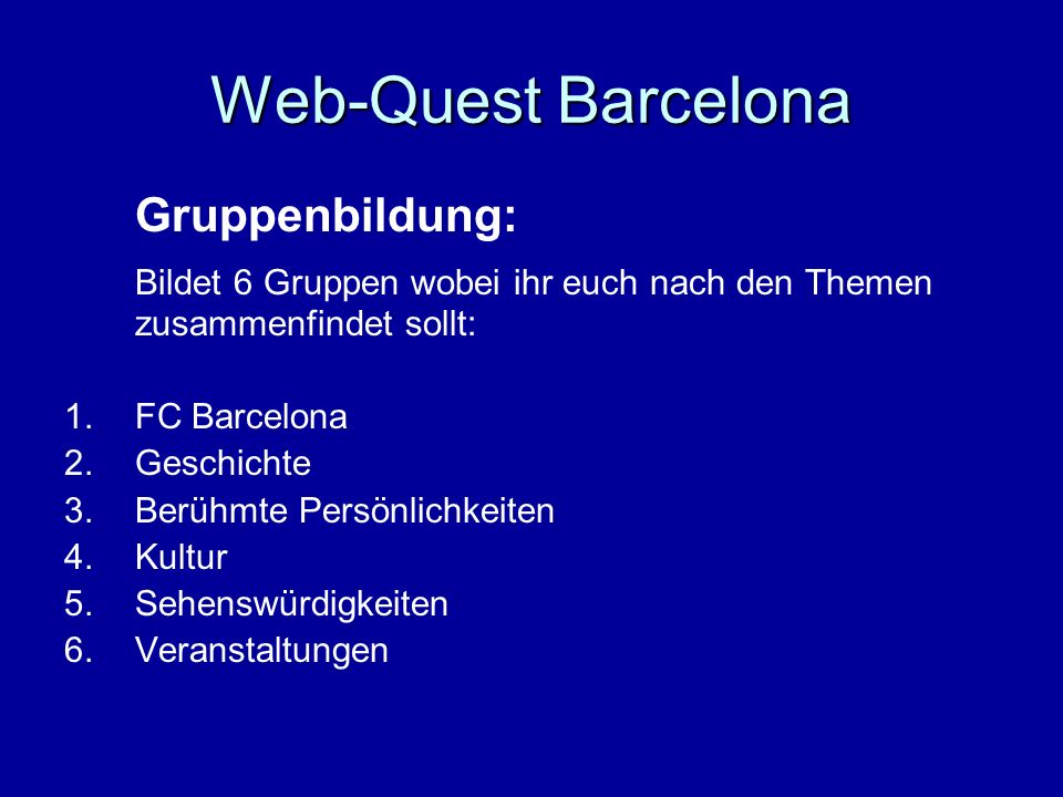 Web-Quest Barcelona Gruppenbildung: