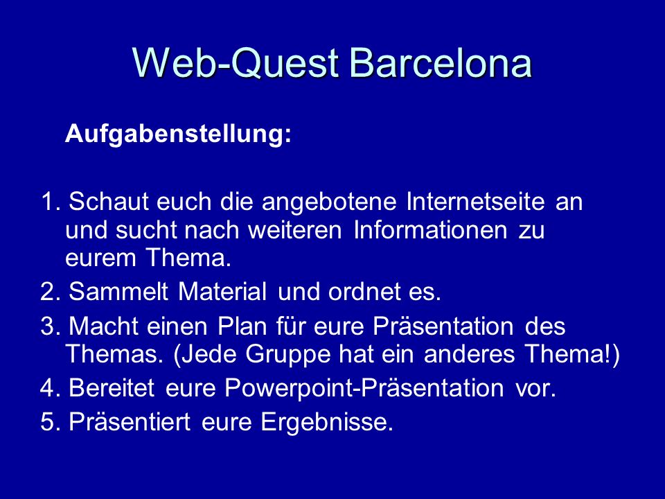 Web-Quest Barcelona Aufgabenstellung: