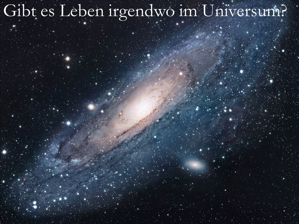 Gibt es Leben irgendwo im Universum