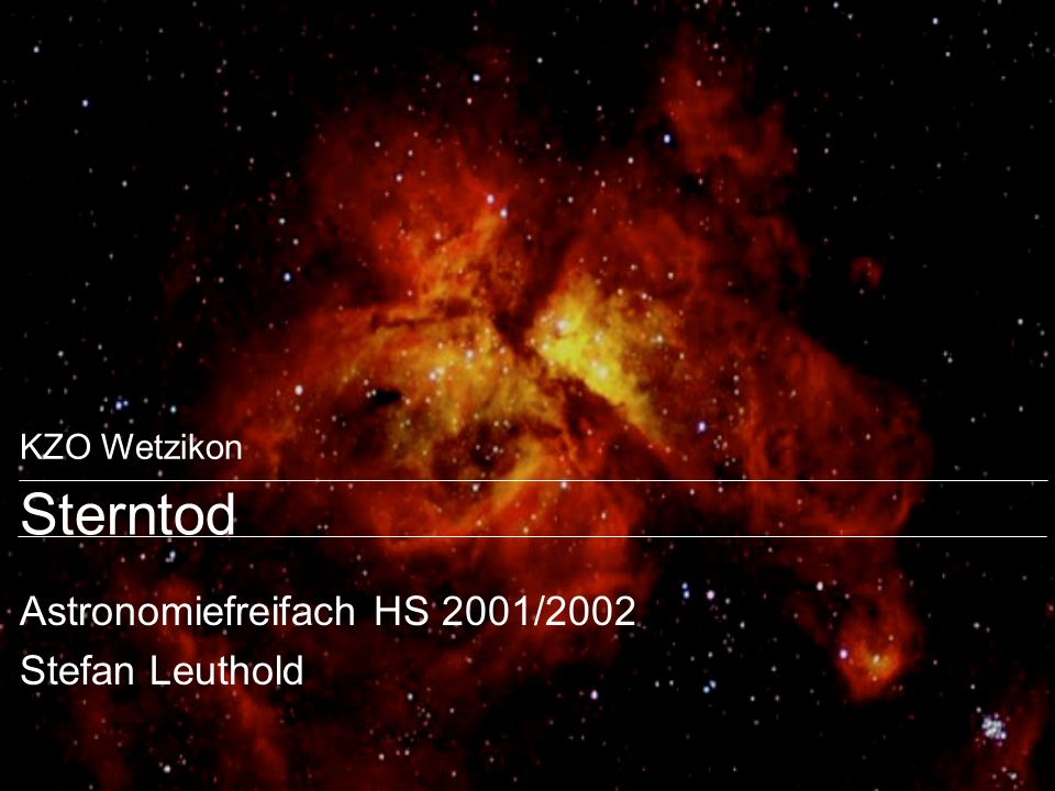 Astronomiefreifach HS 2001/2002 Stefan Leuthold