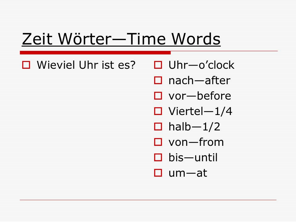 Zeit Wörter—Time Words