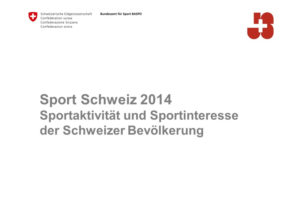 Sport Schweiz 2014 Sportaktivität und Sportinteresse der Schweizer Bevölkerung
