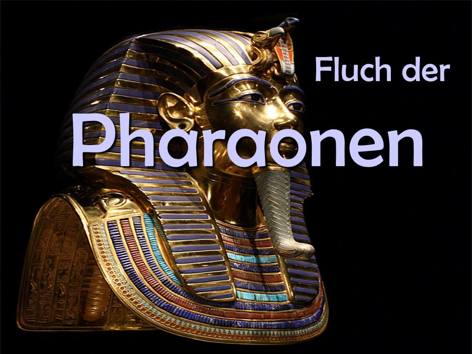 Fluch der Pharaonen