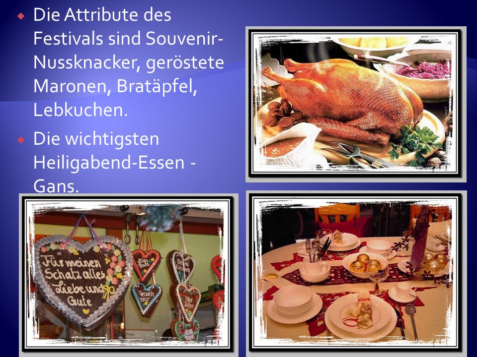 Die Attribute des Festivals sind Souvenir-Nussknacker, geröstete Maronen, Bratäpfel, Lebkuchen.