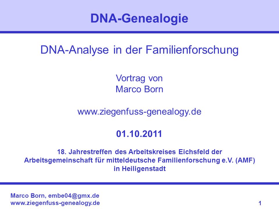 DNA-Genealogie DNA-Analyse in der Familienforschung Vortrag von
