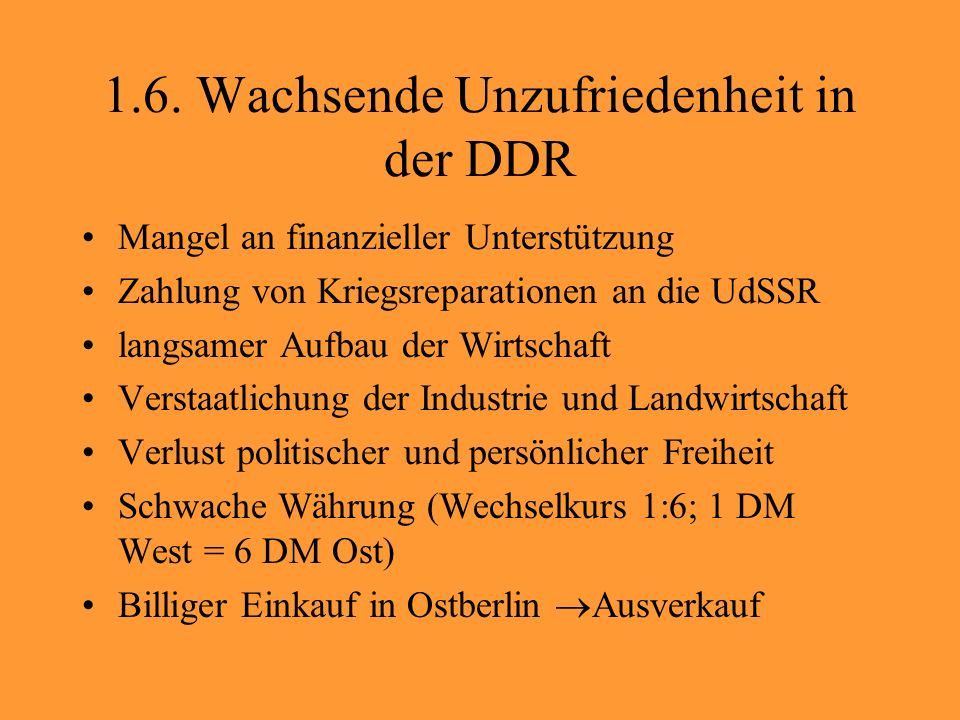 1.6. Wachsende Unzufriedenheit in der DDR