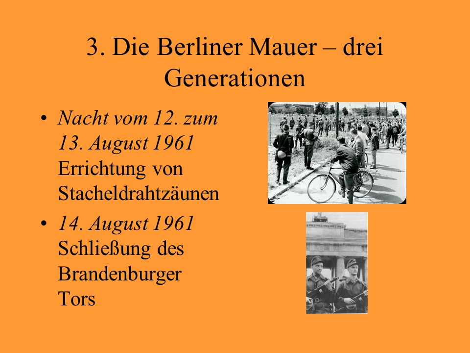 3. Die Berliner Mauer – drei Generationen