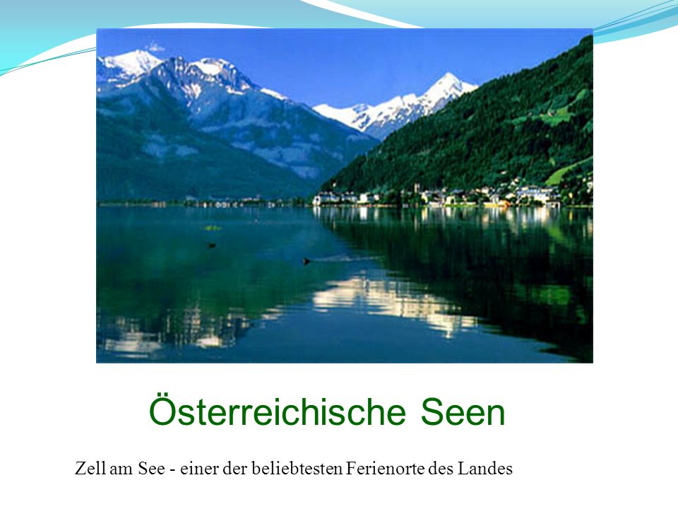 Österreichische Seen Zell am See - einer der beliebtesten Ferienorte des Landes