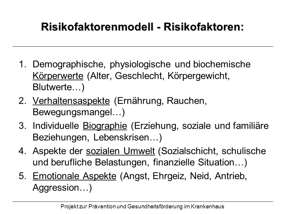 Risikofaktorenmodell - Risikofaktoren: