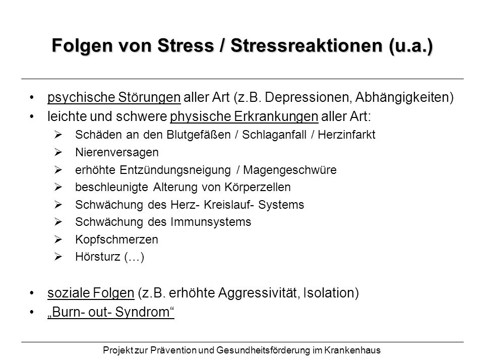Folgen von Stress / Stressreaktionen (u.a.)